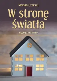 W stronę światła. Współuzależnienie Popularny
