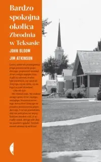 Bardzo spokojna okolica. Zbrodnia w Teksasie Szybka wysyłka
