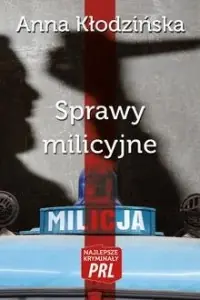 Ekspresowa dostawa Sprawy milicyjne. Seria: Najlepsze kryminały PRL