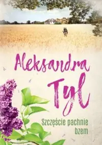 Szczęście pachnie bzem Do wyczerpania zapasów