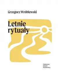 Łatwy zwrot Letnie rytuały