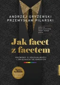 Wysoka jakość Jak facet z facetem. Rozmowy o seksualności i związkach gejowskich wyd. 2022