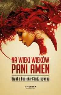 Na wieki wieków Pani Amen Wyjątkowa oferta