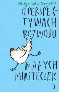 O perspektywach rozwoju małych misteczek Sprawdź teraz