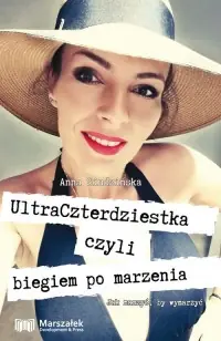 UltraCzterdziestka czyli biegiem po marzenia Hit sprzedaży