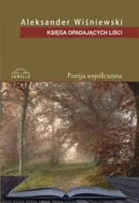 Bestseller Księga opadających liści. Seria: Poezja współczesna