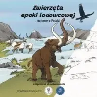 Łatwy zwrot Zwierzęta epoki lodowcowej na terenie Polski