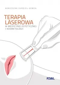Ekspresowa dostawa Terapia laserowa w medycynie estetycznej i kosmetologii