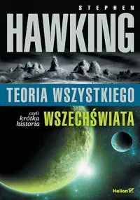 Teoria wszystkiego, czyli krótka historia wszechświata Bestseller