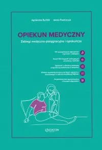 Opiekun medyczny.. Zabiegi medyczno-pielęgnacyjne i opiekuńcze Wysoka jakość