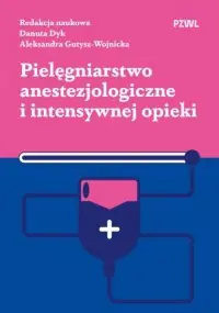Pielęgniarstwo anestezjologiczne i intensywnej opieki Premium