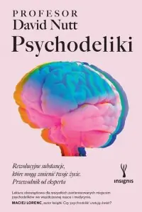 Popularny Psychodeliki. Rewolucyjne substancje, które mogą zmienić twoje życie. Przewodnik od eksperta
