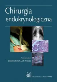 Tylko dziś Chirurgia endokrynologiczna