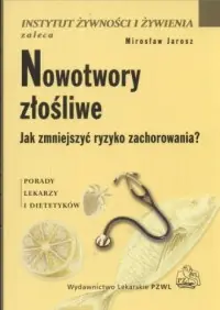 Oferta Nowotwory złośliwe. Jak zmniejszyć ryzyko zachorowania