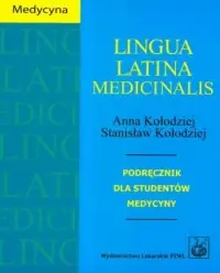 Nie przegap Lingua Latina Medicinalis. Podręcznik dla studentów medycyny