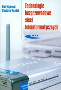 Technologie bezprzewodowe sieci teleinformatycznych Oferta limitowana