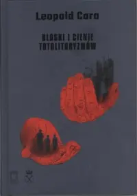 Tylko dziś Blaski i cienie totalitaryzmów
