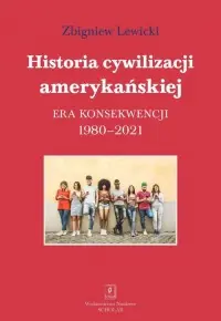 Taniej Historia cywilizacji amerykańskiej 1980-2021