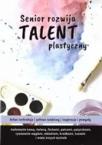 Szybka wysyłka Senior rozwija talent plastyczny