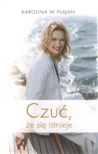 Czuć że się istnieje Sprawdź teraz