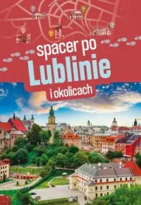 Szybka wysyłka Spacer po Lublinie i okolicach