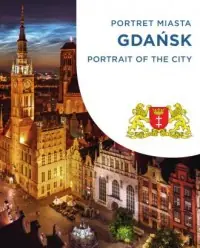 Ostatnia szansa Gdańsk. Portret miasta / Portrait of the city