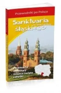 Sanktuaria województwa śląskiego Łatwy zwrot