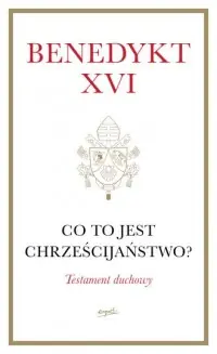 Wybór klientów Co to jest chrześcijaństwo? (miękka oprawa)