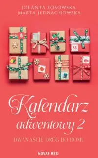 Dwanaście dróg do domu. Kalendarz adwentowy Promocja