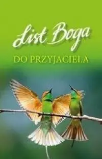Nowość List Boga do przyjaciela