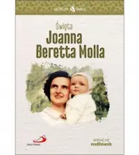 Skuteczni Święci. Święta Joanna Beretta Molla Wyprzedaż