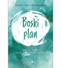 Ostatnie sztuki Boski plan. Zaufać Bogu na życiowych zakrętach