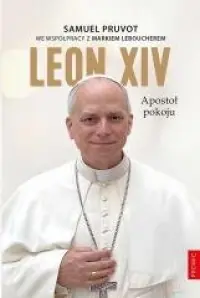 Leon XIV. Apostoł pokoju Cena promocyjna
