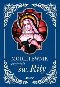 Modlitewnik czcicieli św. Rity Oferta czasowa