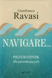 Navigare. Przewodnik dla poszukujących Bestseller