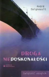 Droga niedoskonałości, świętość ubogich Taniej