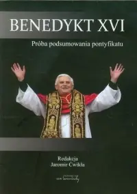 Dostępne od ręki Benedykt XVI. Próba podsumowania pontyfikatu