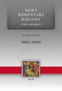Księga Hioba. Seria: Nowy komentarz biblijny. Stary Testament. Tom XV Premium