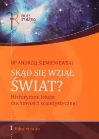 Popularny Skąd się wziął świat? Historyczne lekcje duchowości scjentystycznej