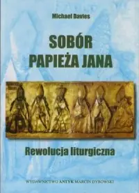 Sprawdź teraz Sobór Papieża Jana. Rewolucja liturgiczna