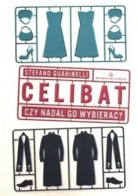 Celibat. Czy nadal go wybierać? Popularny