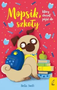 Super okazja Mopsik, który chciał pójść do szkoły