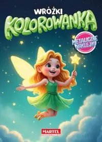 KOlorowanka Wróżki z naklejkami metalicznymi Do wyczerpania zapasów