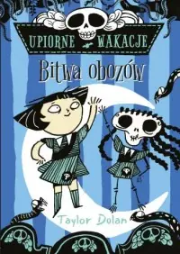 Upiorne wakacje. Bitwa obozów Nowy