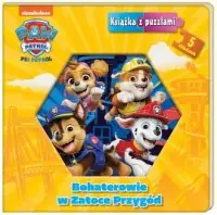 Oferta limitowana Bohaterowie w Zatoce Przygód. Psi Patrol. Książka z puzzlami