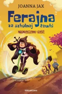 Ferajna ze szkolnej ławki. Nieproszony gość Darmowa dostawa