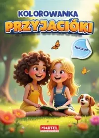 Przyjaciółki. Kolorowanka z naklejkami Bestseller