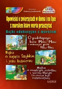 Opowieści o zwierzętach w domu i na łące z morałem które warto przeczytać Obniżka ceny