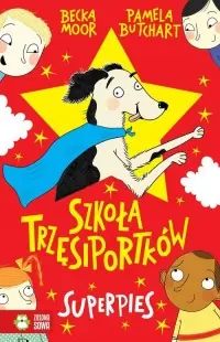Ostatnia szansa Szkoła Trzęsiportków. Superpies