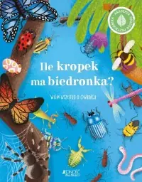 Ograniczona ilość Ile kropek ma biedronka. Wiem wszystko o owadach